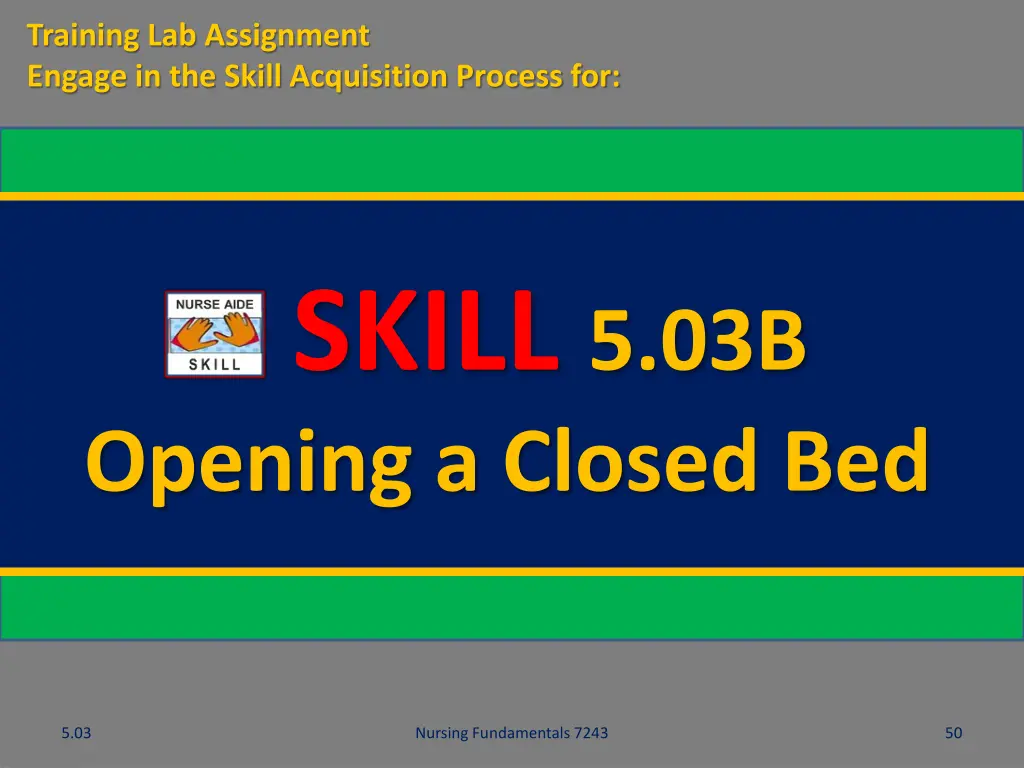 training lab assignment engage in the skill 1