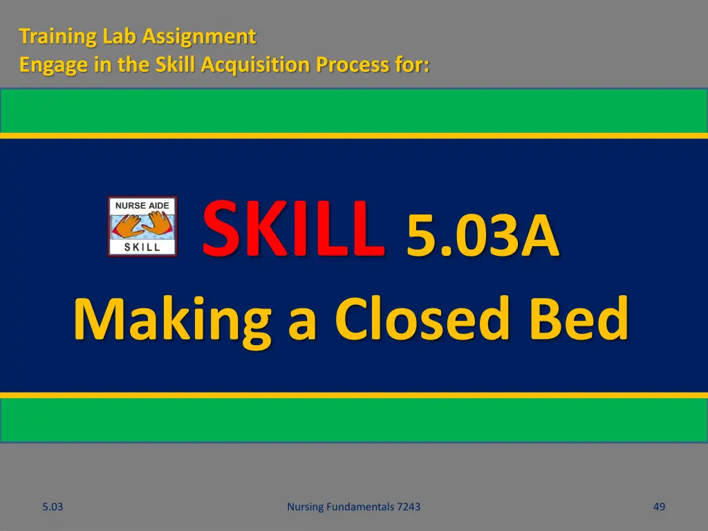 training lab assignment engage in the skill