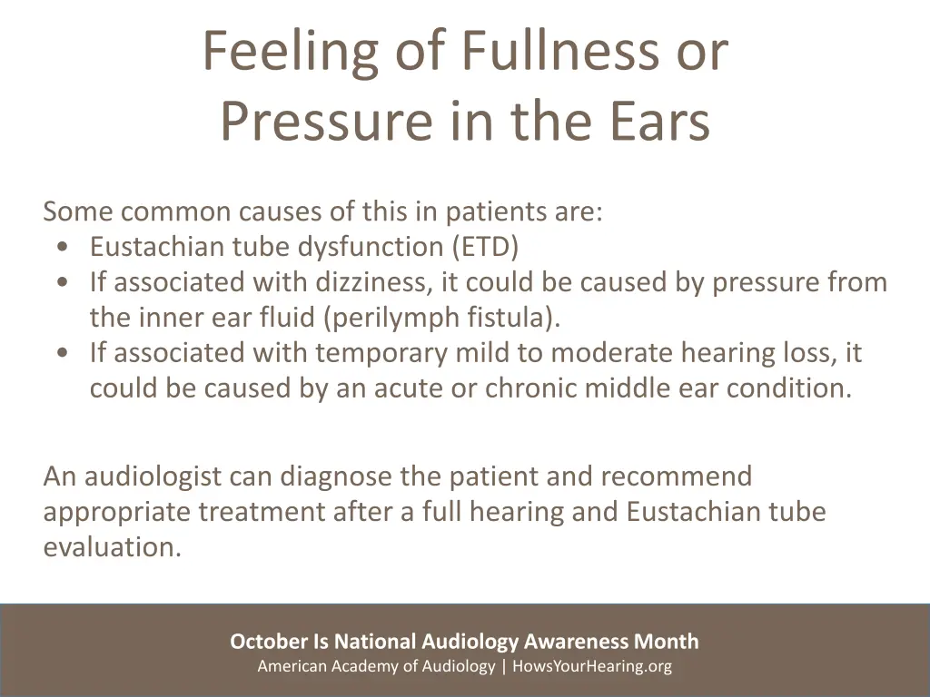 feeling of fullness or pressure in the ears