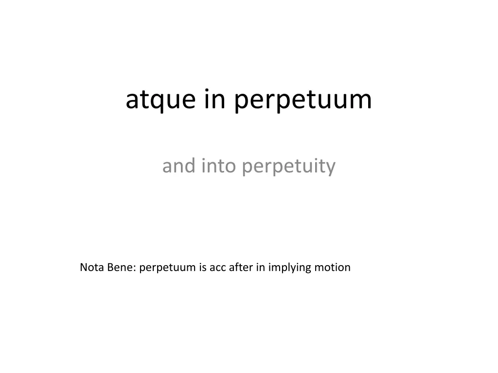 atque in perpetuum