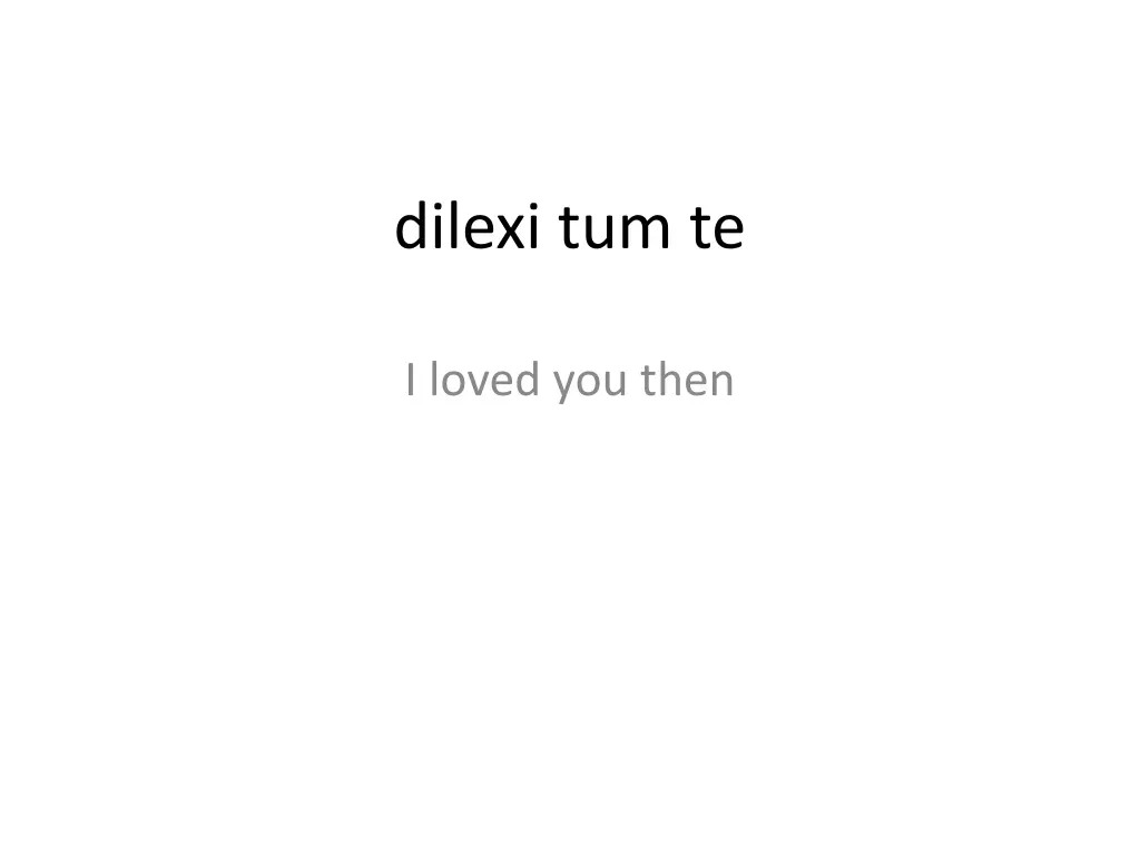dilexi tum te