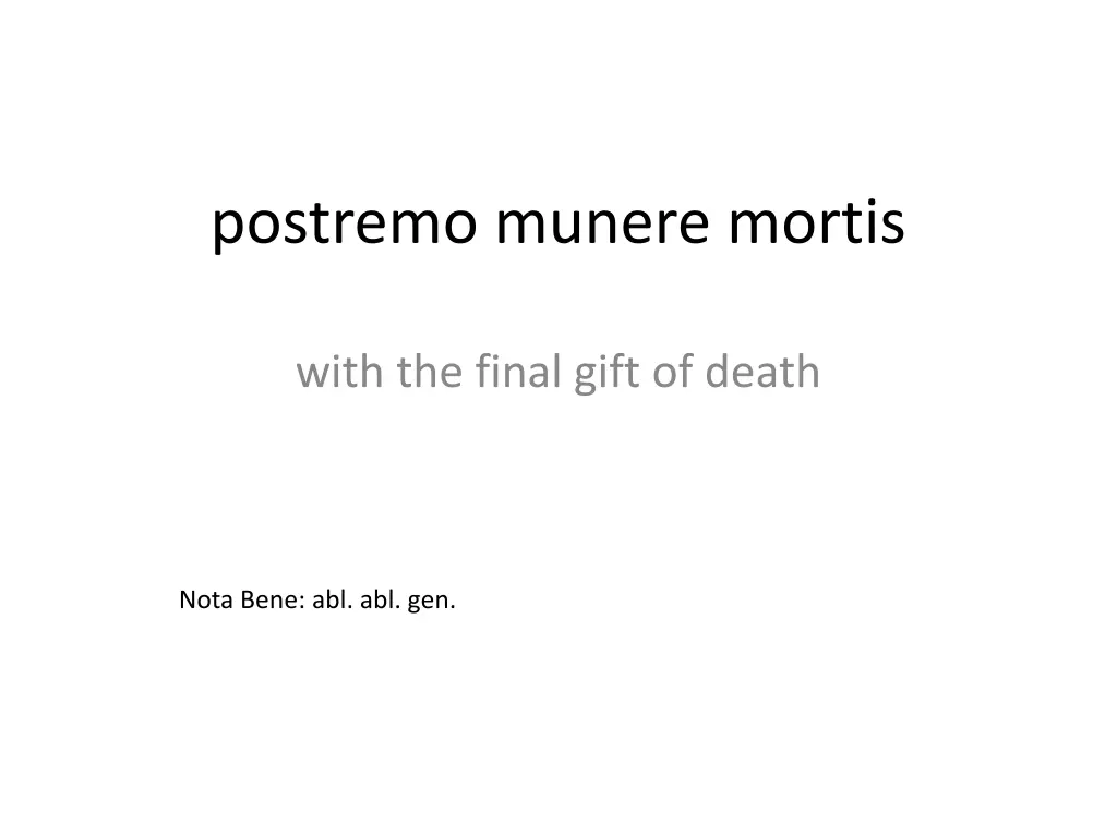 postremo munere mortis