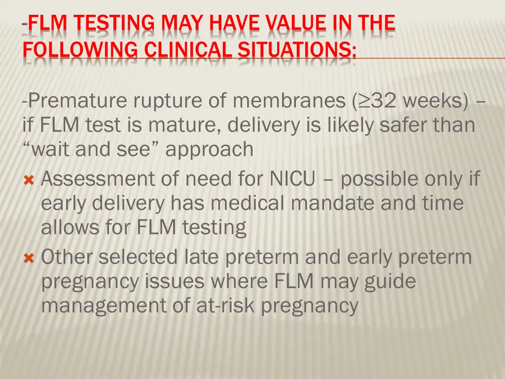 flm testing may have value in the following