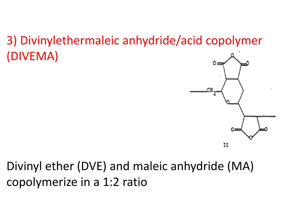 3 divinylethermaleic anhydride acid copolymer
