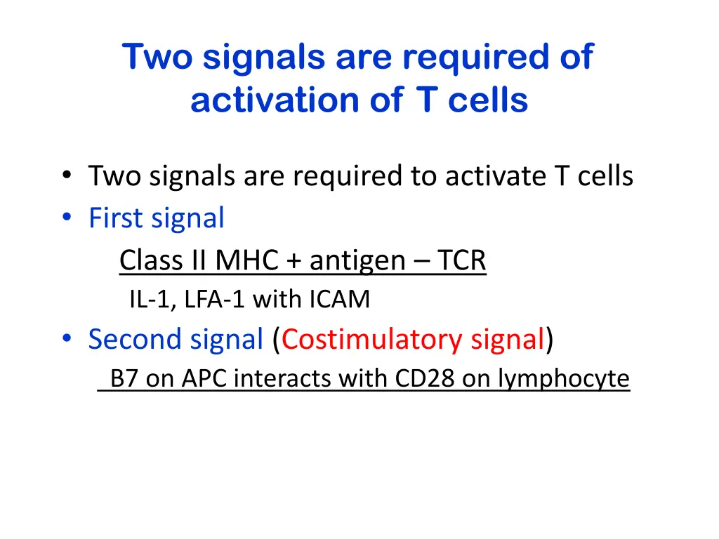 two signals are required of activation of t cells