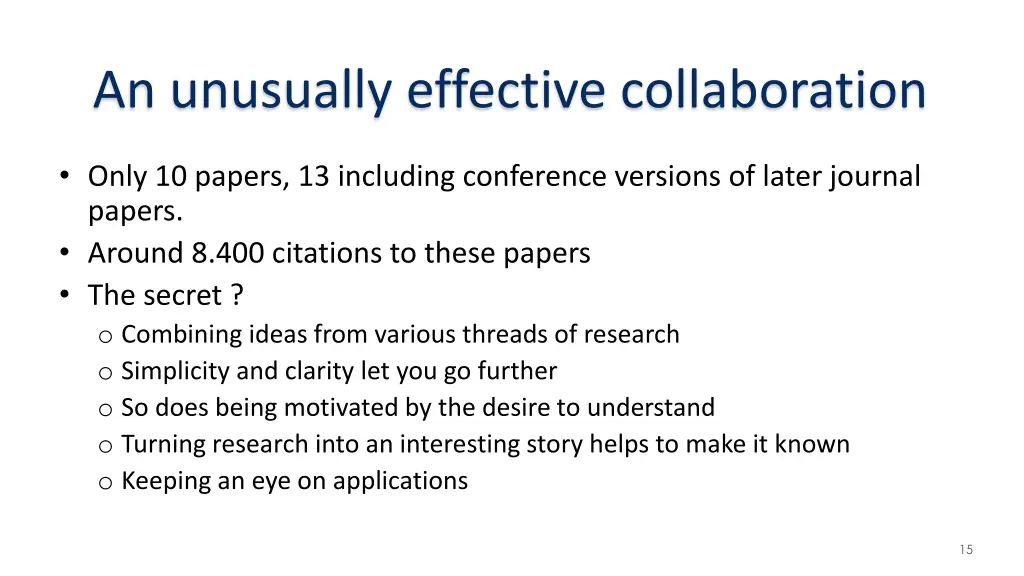 an unusually effective collaboration