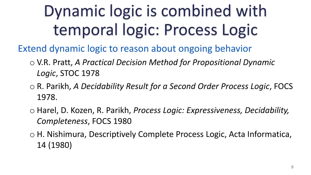 dynamic logic is combined with temporal logic