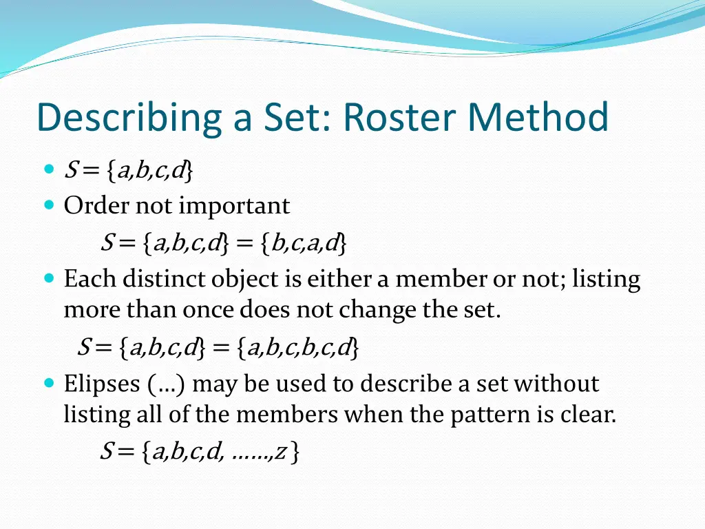 describing a set roster method