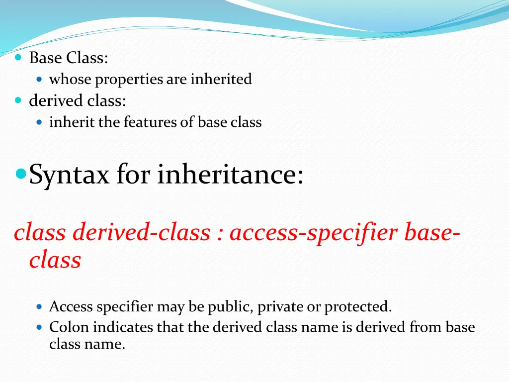 base class whose properties are inherited derived