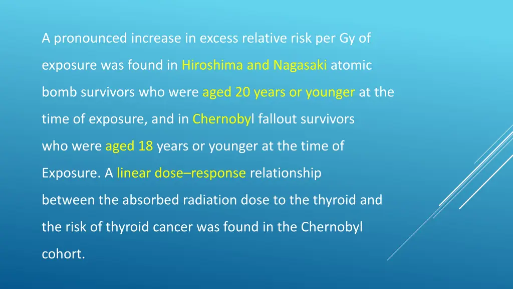 a pronounced increase in excess relative risk