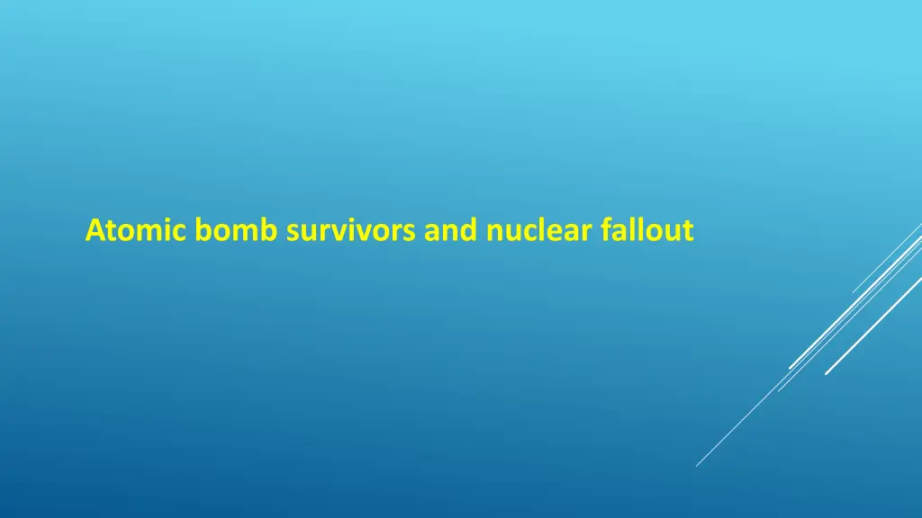 atomic bomb survivors and nuclear fallout