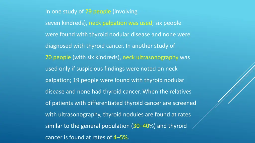 in one study of 79 people involving