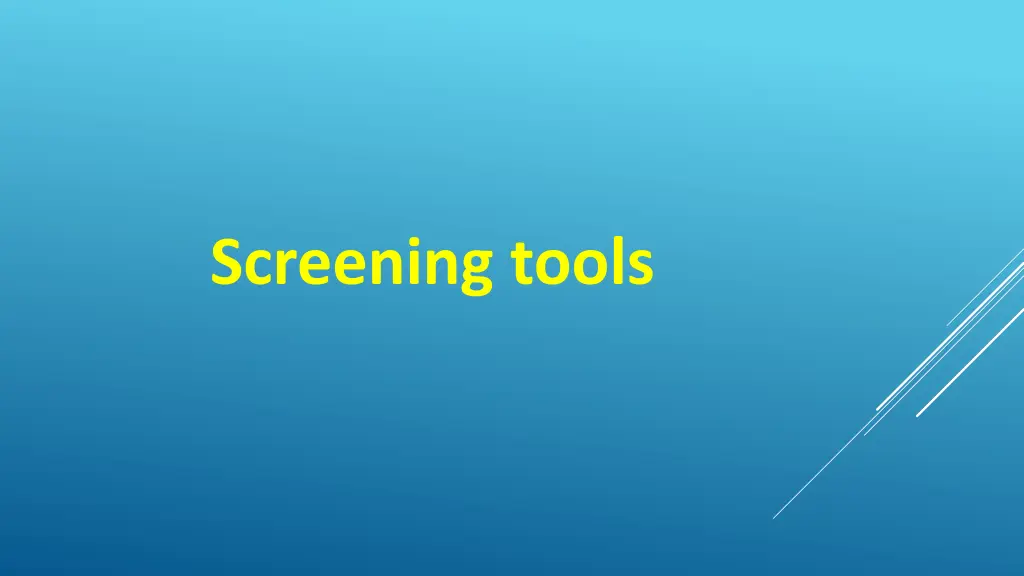screening tools