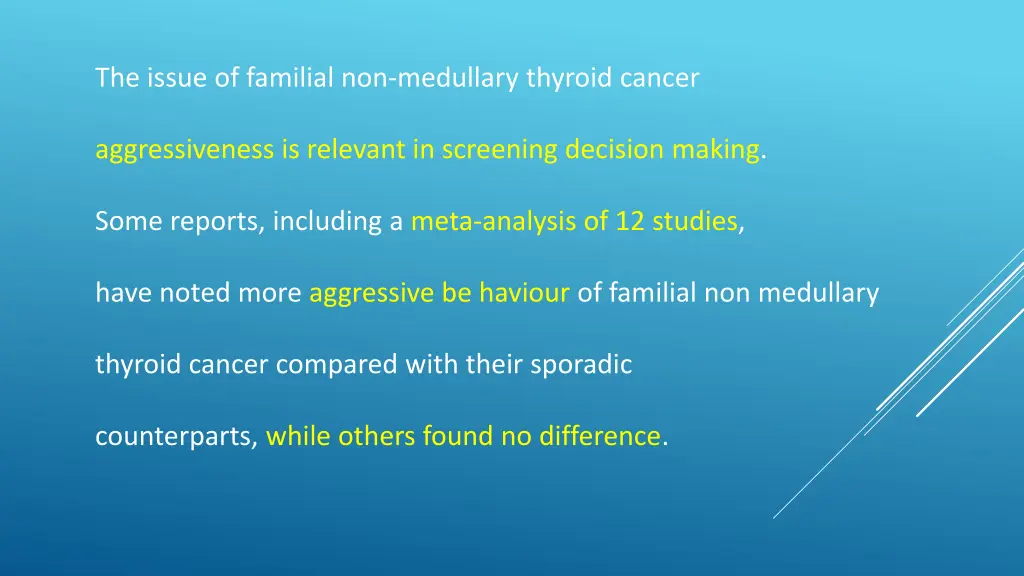 the issue of familial non medullary thyroid cancer