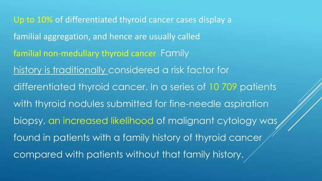 up to 10 of differentiated thyroid cancer cases