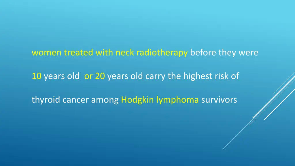 women treated with neck radiotherapy before they