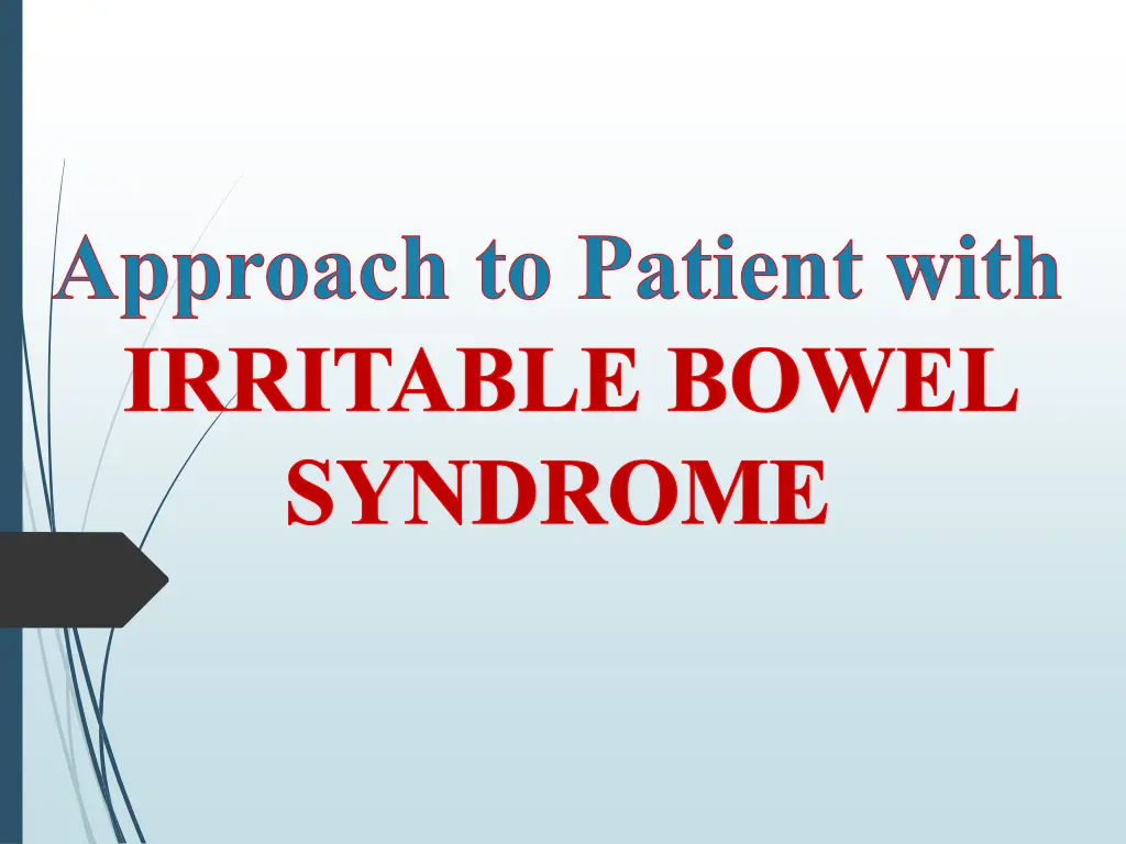 approach to patient with irritable bowel syndrome