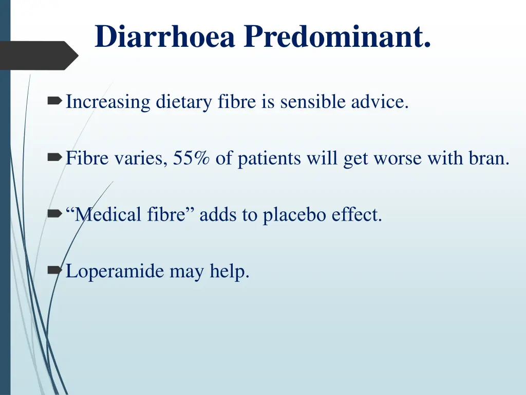 diarrhoea predominant