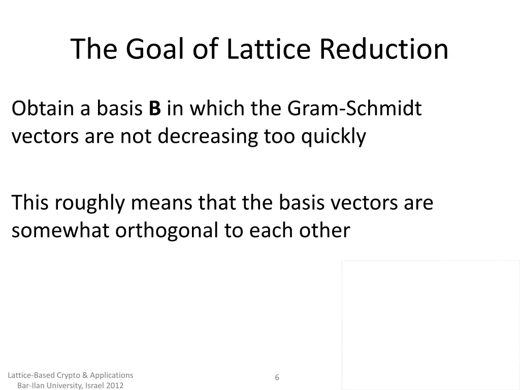 the goal of lattice reduction