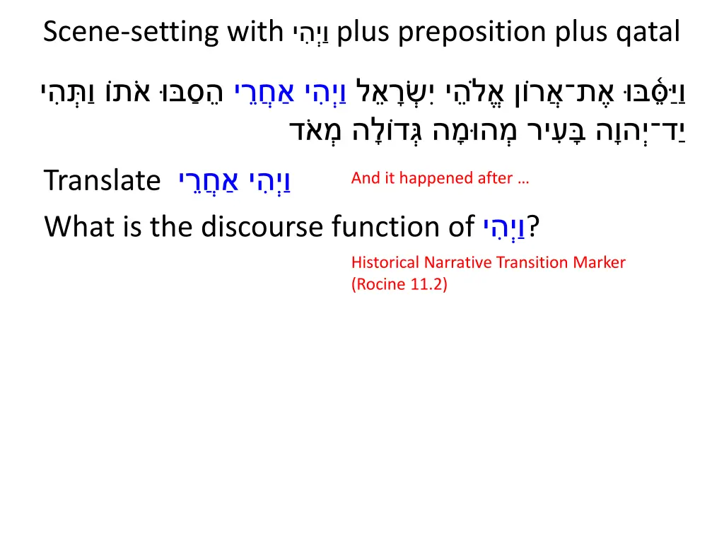 scene setting with plus preposition plus qatal 1