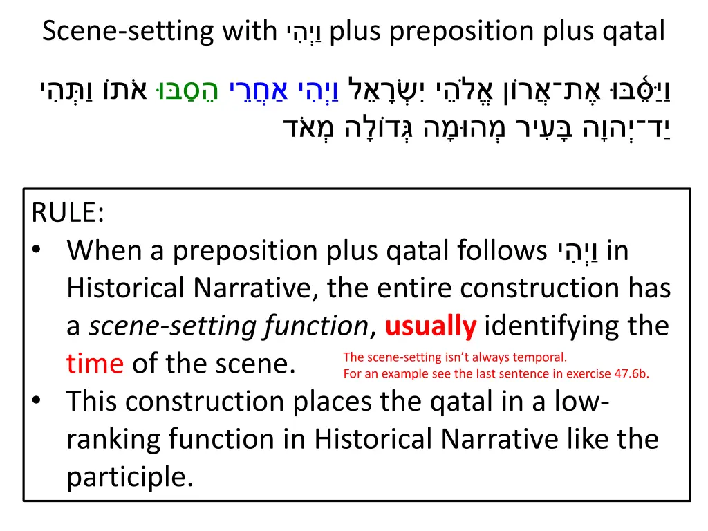 scene setting with plus preposition plus qatal 8