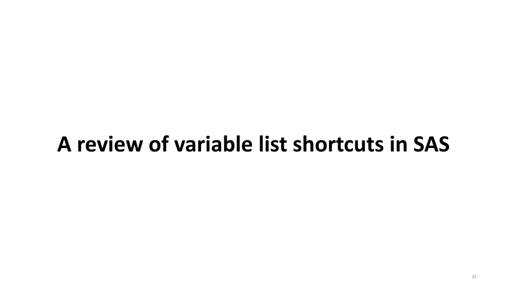 a review of variable list shortcuts in sas