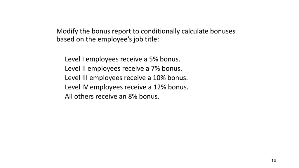 modify the bonus report to conditionally