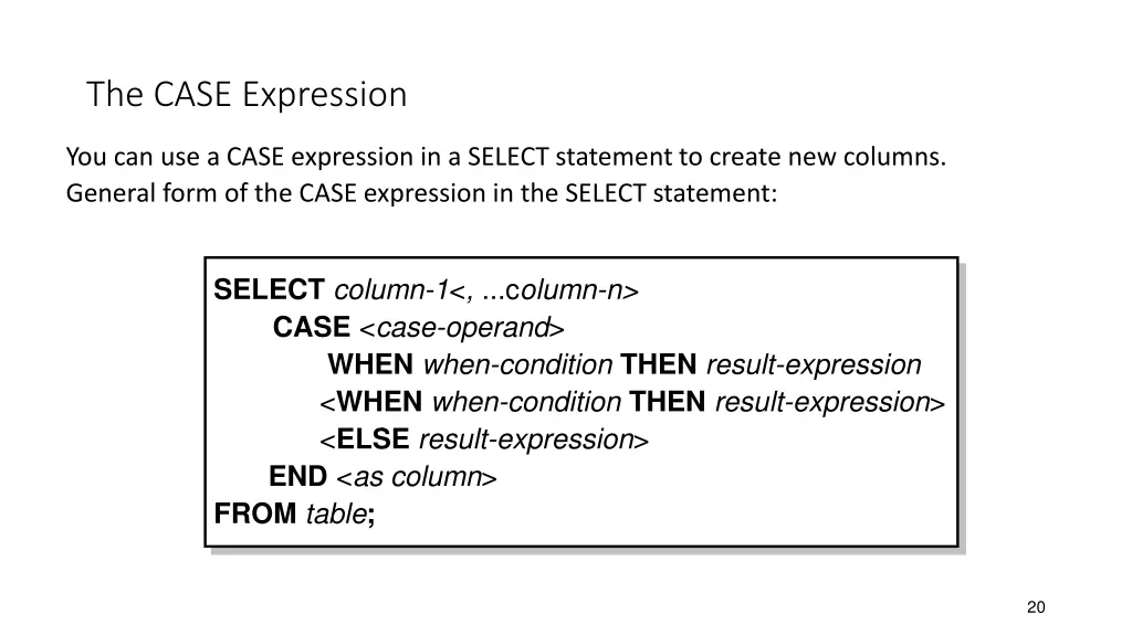 the case expression