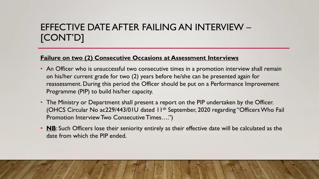 effective date after failing an interview cont d