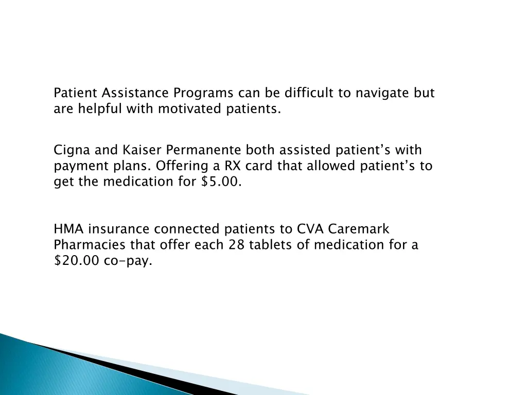 patient assistance programs can be difficult