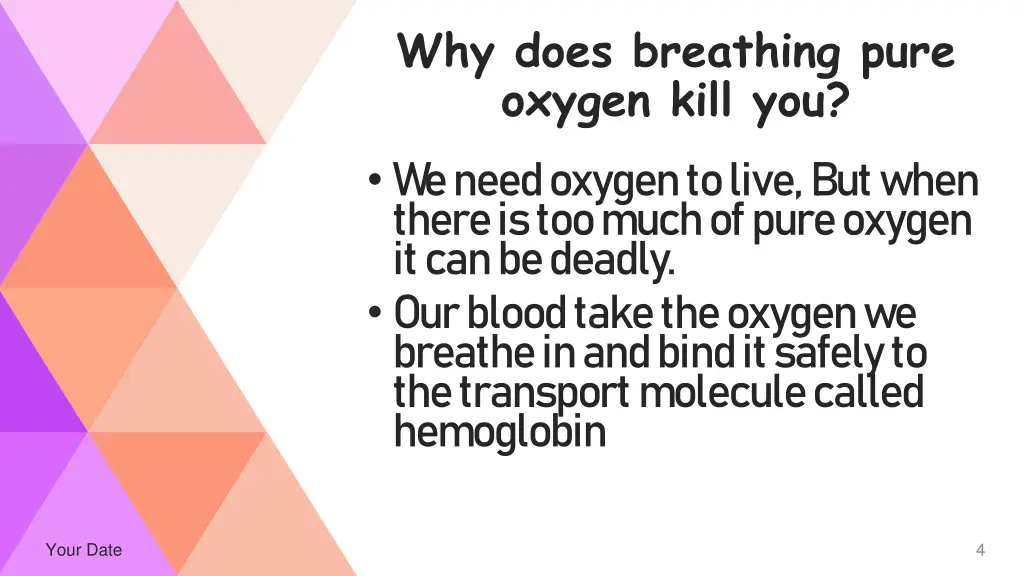 why does breathing pure oxygen kill you we need