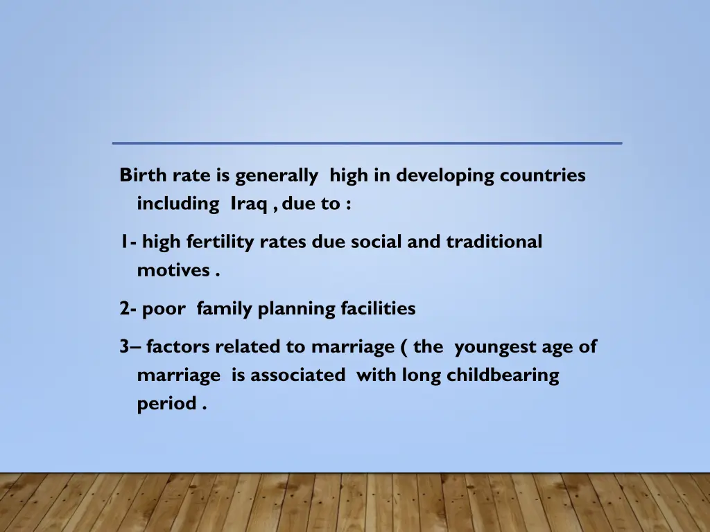 birth rate is generally high in developing