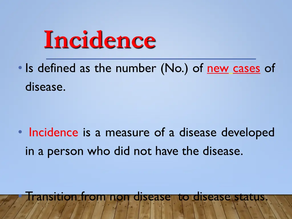 incidence is defined as the number