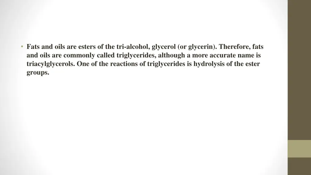 fats and oils are esters of the tri alcohol