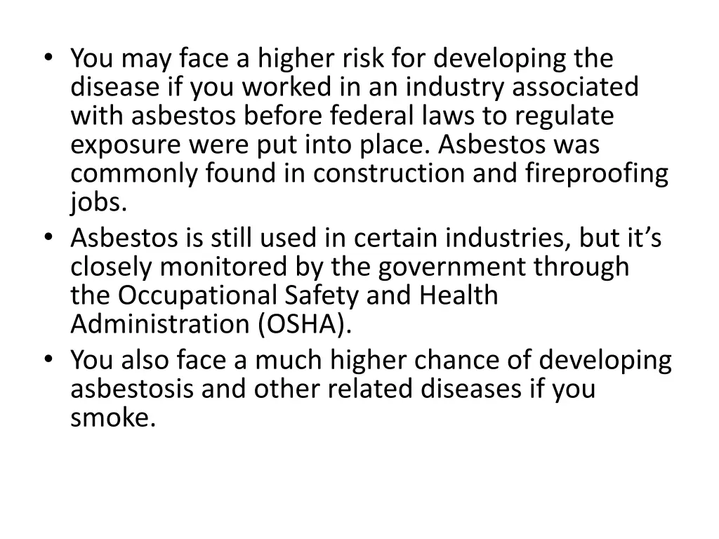 you may face a higher risk for developing