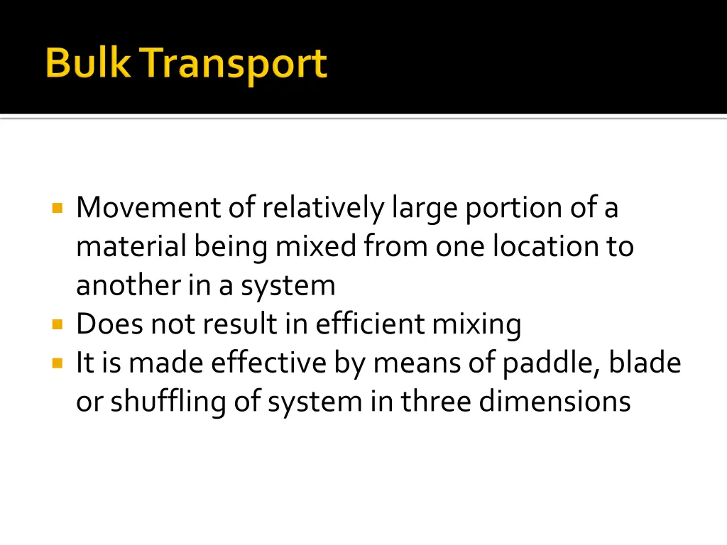 movement of relatively large portion