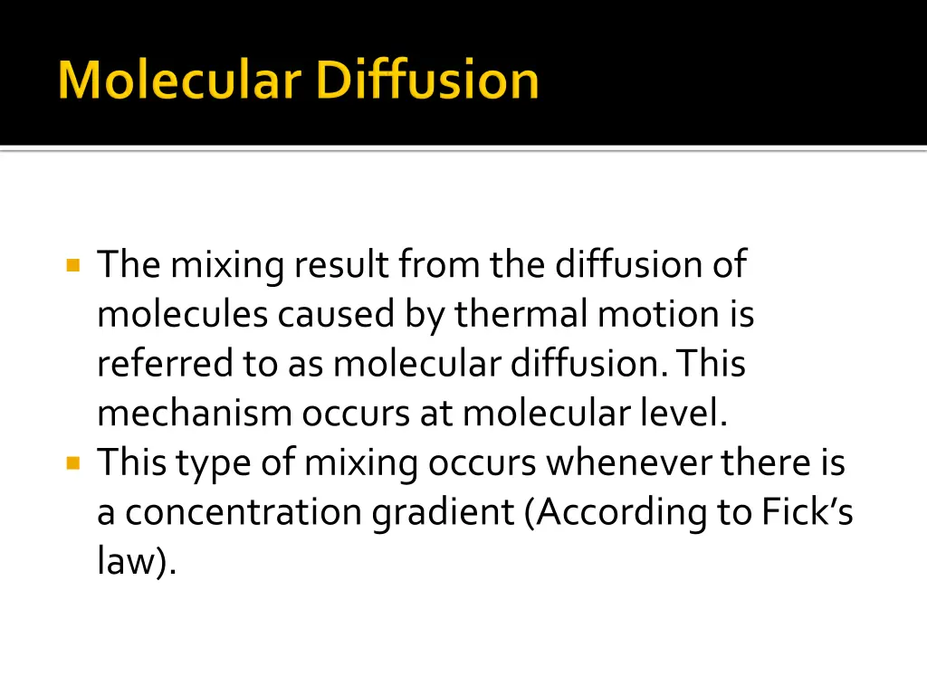 the mixing result from the diffusion of molecules