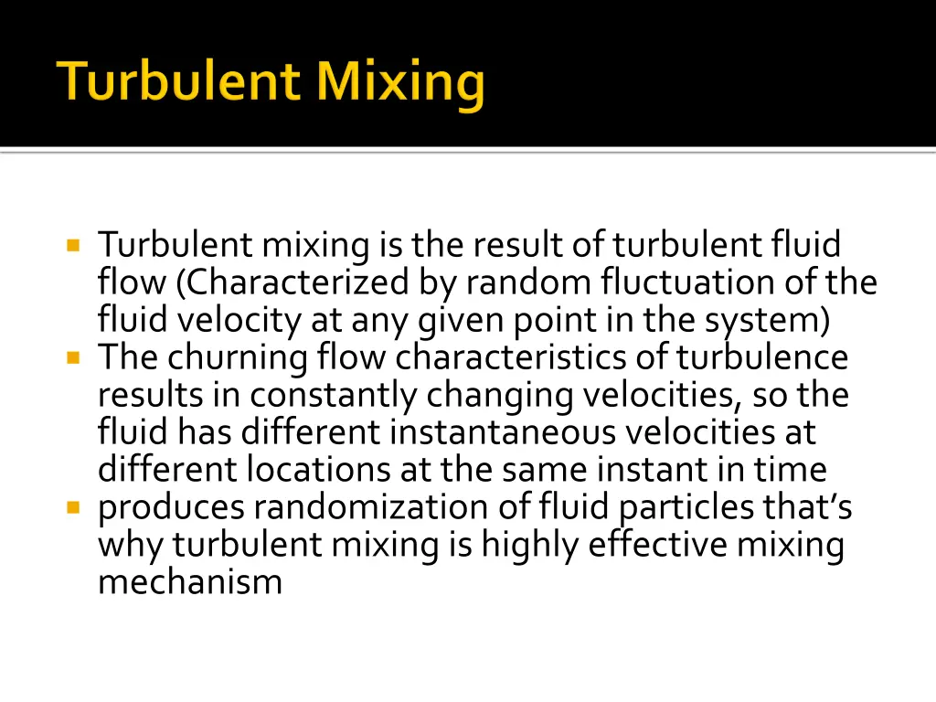 turbulent mixing is the result of turbulent fluid