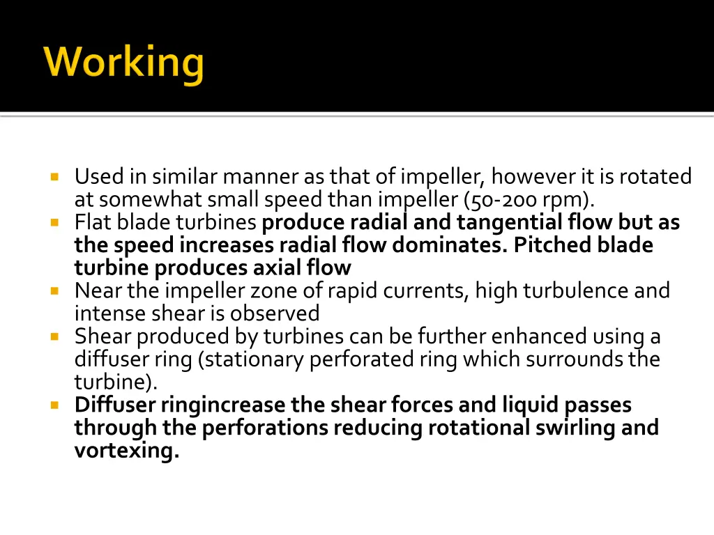 used in similar manner as that of impeller