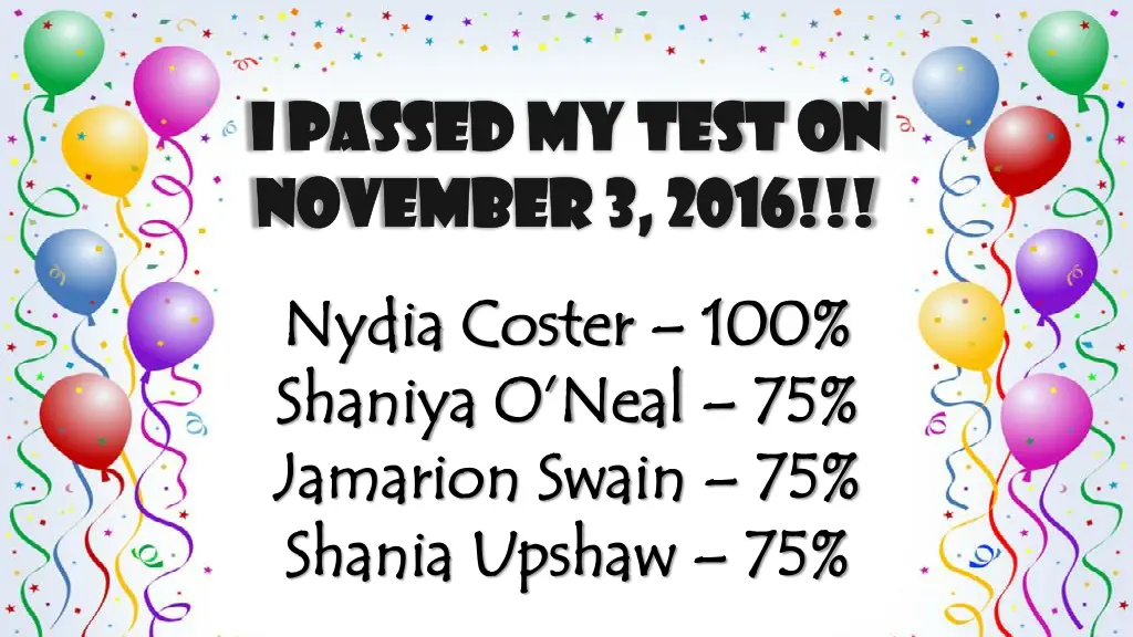 i passed my test on i passed my test on november 3