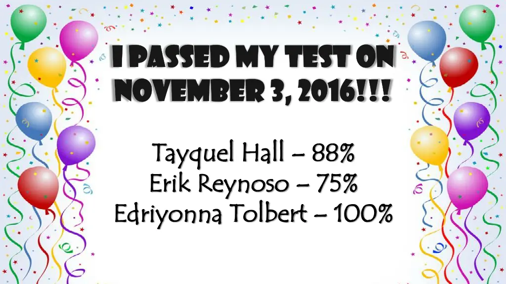 i passed my test on i passed my test on november 4