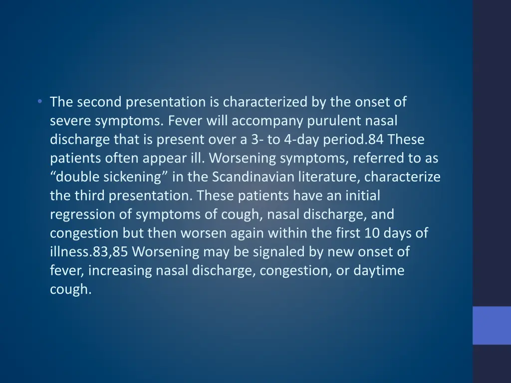 the second presentation is characterized