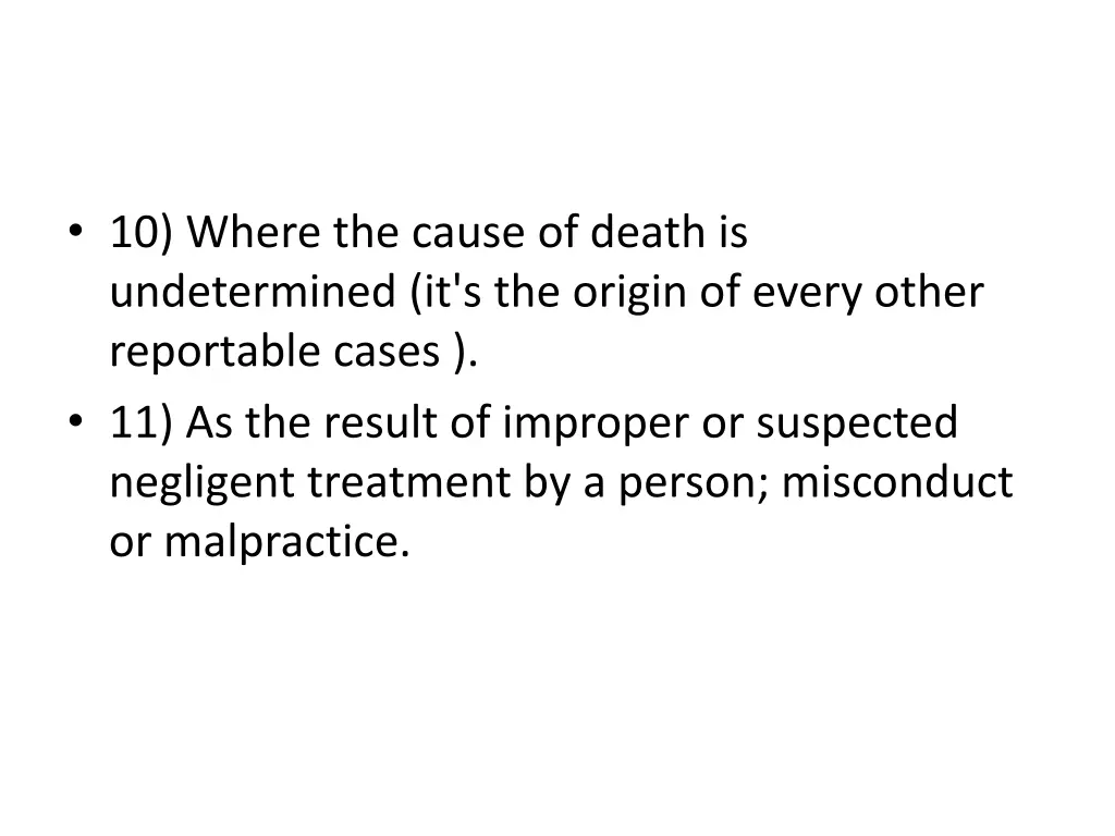 10 where the cause of death is undetermined
