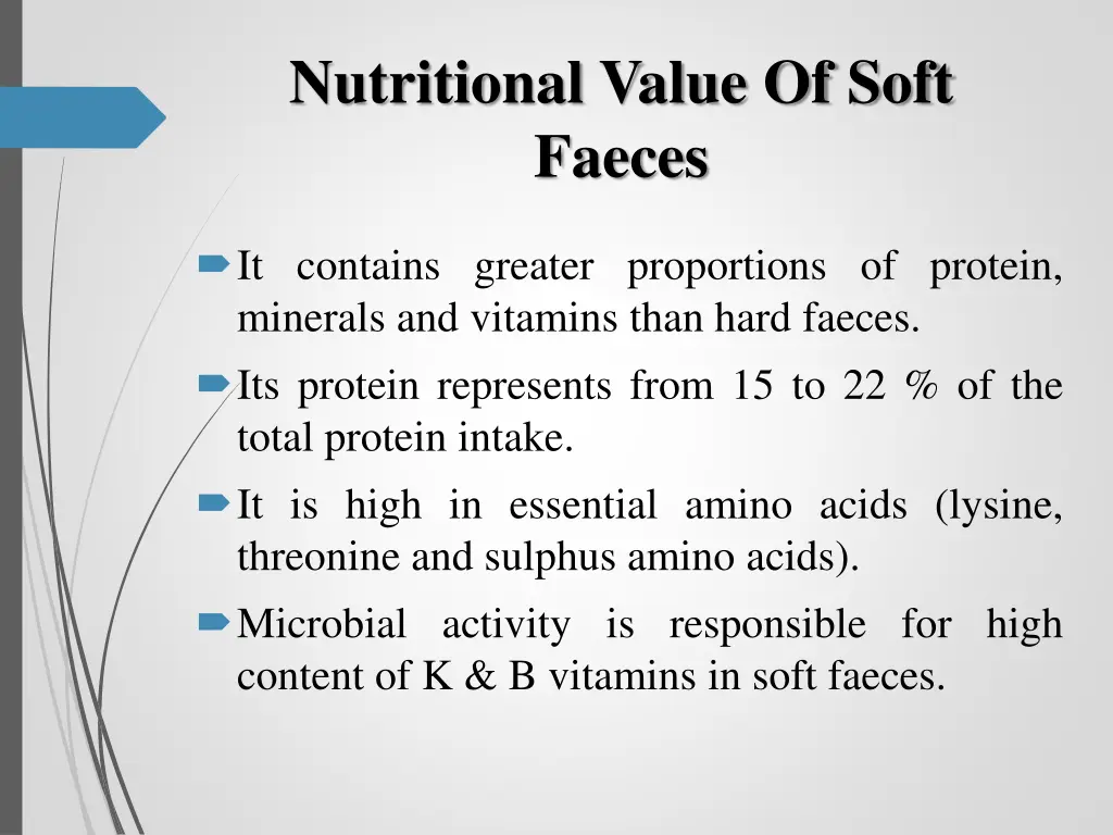 nutritional value of soft faeces