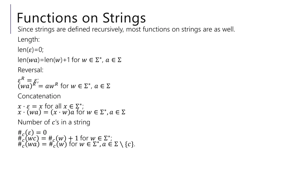 functions on strings since strings are defined