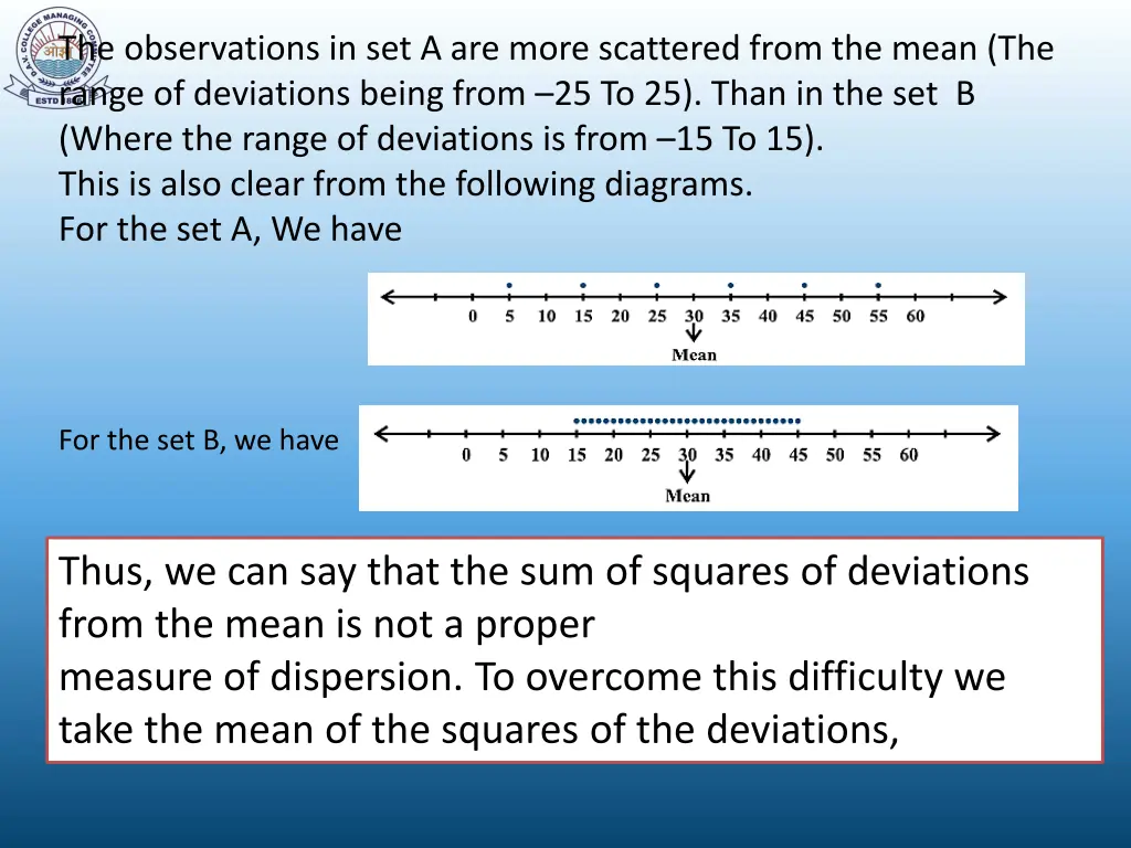 the observations in set a are more scattered from