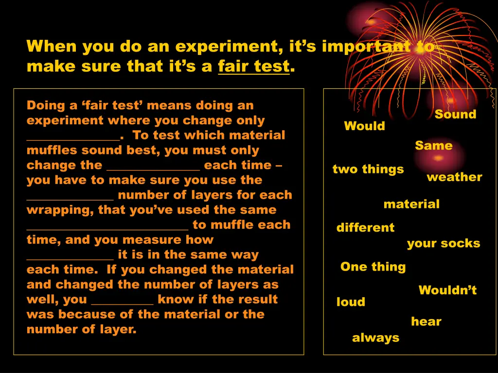 when you do an experiment it s important to make