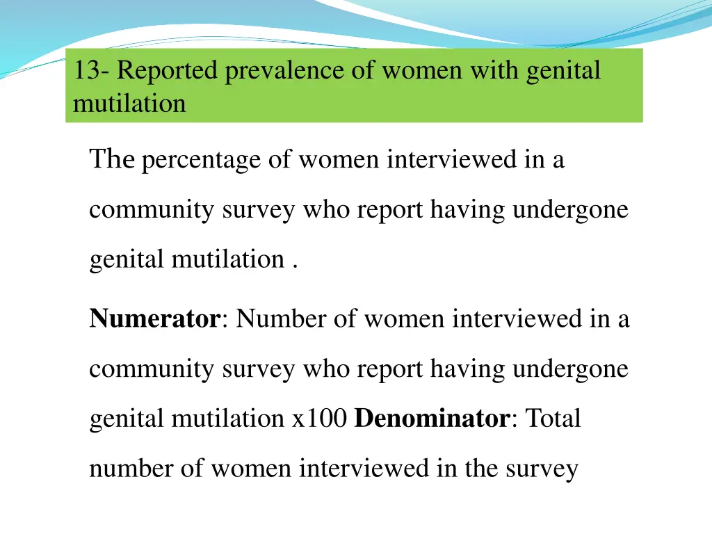13 reported prevalence of women with genital