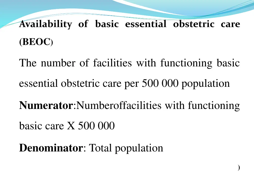 availability of basic essential obstetric care