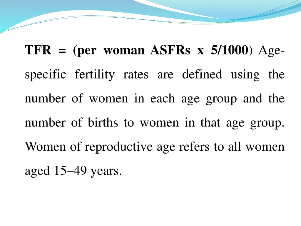 tfr per woman asfrs x 5 1000 age